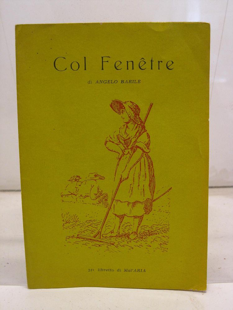 Col Fenetre, 21° libretto di MAL'ARIA